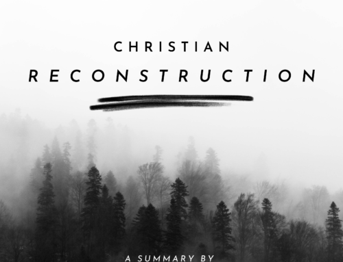 What is Christian Reconstruction?